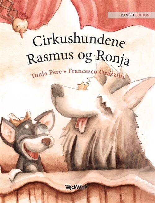 Cirkushundene Rasmus og Ronja: Danish Edition of Circus Dogs Roscoe and Rolly (Hardcover)