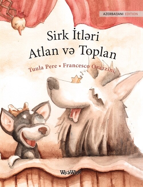 Sirk İtləri Atlan və Toplan: Azerbaijani Edition of Circus Dogs Roscoe and Rolly (Hardcover)