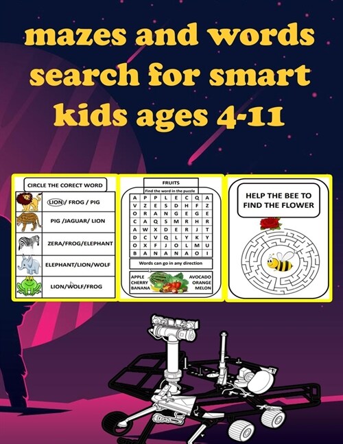 mazes and words search for smart kids ages 4-11: Puzzles to Exercise the Mind of your kid / clever kids puzzles / Challenging Fun and Logic Puzzles fo (Paperback)