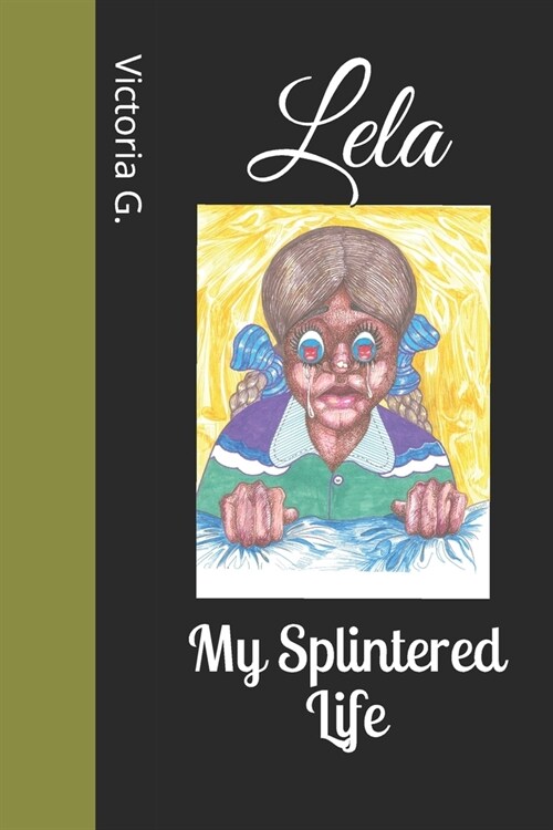 Lela: My Splintered Life (Paperback)