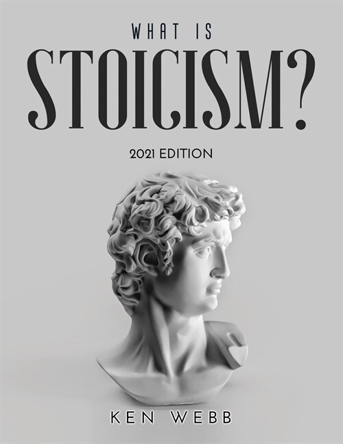 What is Stoicism?: 2021 Edition (Paperback)