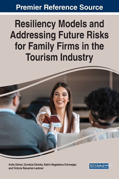 Resiliency Models and Addressing Future Risks for Family Firms in the Tourism Industry (Hardcover)