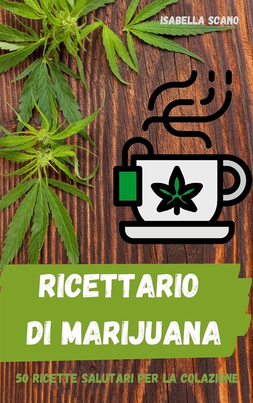 Ricettario di marijuana (Hardcover)