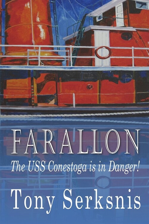 Farallon: The USS Conestoga is in Danger! (Paperback)