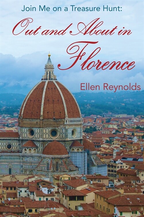 Out and About in Florence: Join Me on a Treasure Hunt (Paperback)