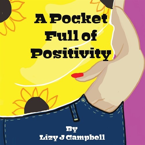 A Pocket Full of Positivity (Paperback)