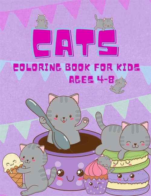 Cat Coloring Book For Kids Ages 4-8: The Big Cat Coloring Book for Girls, Boys and All Kids Ages 4-8 with 50 Illustrations (Kidds Coloring Books), Fu (Paperback)
