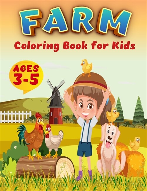 Farm Coloring Book For Kids: Super Fun Coloring Pages of Animals on the Farm Cow, Horse, Chicken, Pig, and Many, A Cute Farm Animal Coloring Book f (Paperback)