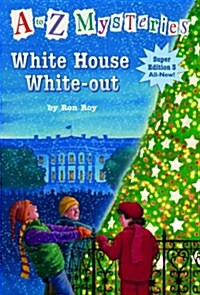 A to Z Mysteries Super Edition #3: White House White-Out (Paperback)