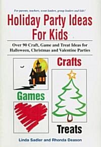 Holiday Party Ideas for Kids (Paperback, 2nd)