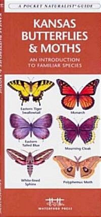 Kansas Butterflies & Moths: An Introduction to Familiar Species (Paperback)