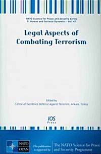 Legal Aspects of Combating Terrorism (Paperback)