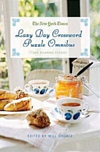 The New York Times Lazy Day Crossword Puzzle Omnibus: 200 Relaxing Puzzles (Paperback)