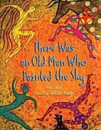 There Was an Old Man Who Painted the Sky (Hardcover)