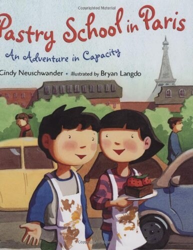 Pastry School in Paris: An Adventure in Capacity (Hardcover)