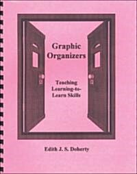 Graphic Organizers: Teaching Learning to Learn Skills (Spiral)