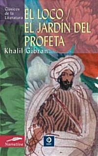 El Loco/El Jardin del Profeta (Paperback)