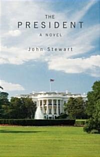 The President : A Political Novel (Paperback)
