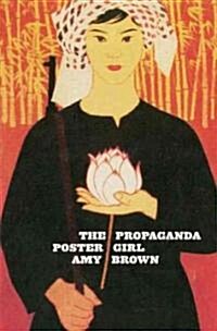 The Propaganda Poster Girl (Paperback)