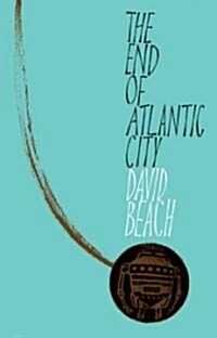The End of Atlantic City (Paperback)