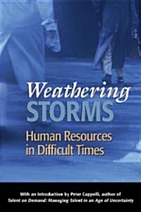 Weathering Storms: Human Resources in Difficult Times (Paperback)