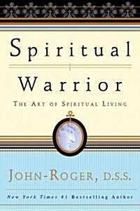 Spiritual Warrior: The Art of Spiritual Living (Paperback)