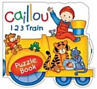 Caillou 1 2 3 Train (Board Book)