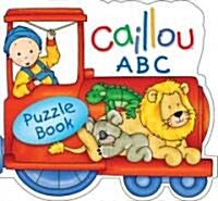 Caillou ABC Train (Board Book, ACT)