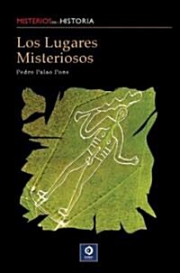 Los Lugares Misteriosos (Hardcover)