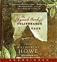 The Physick Book of Deliverance Dane (Audio CD)