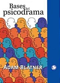 Bases del Psicodrama (Paperback)