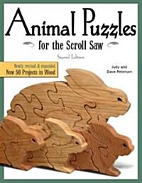 [중고] Animal Puzzles for the Scroll Saw, Second Edition: Newly Revised & Expanded, Now 50 Projects in Wood (Paperback, 2)