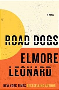 Road Dogs (Hardcover, 1st)