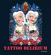 Tattoo Delirium (Paperback)