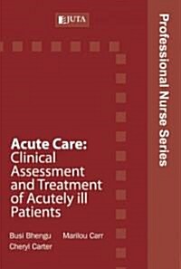 Acute Care (Paperback, 1st)