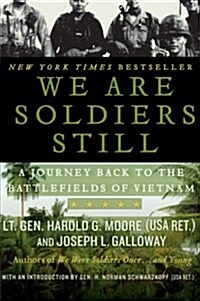 We Are Soldiers Still: A Journey Back to the Battlefields of Vietnam (Paperback)