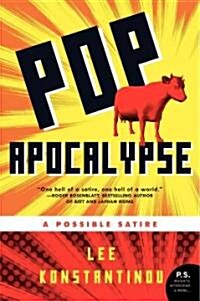 Pop Apocalypse: A Possible Satire (Paperback)