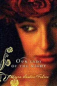 Our Lady of the Night (Paperback)