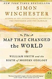 The Map That Changed the World: William Smith and the Birth of Modern Geology (Paperback)