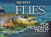 100 Best Flies for Montana Trout (Paperback)