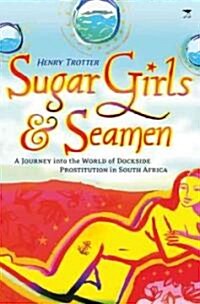 Sugar Girls & Seamen (Paperback)