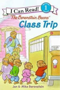 The Berenstain Bears' Class Trip (Paperback)