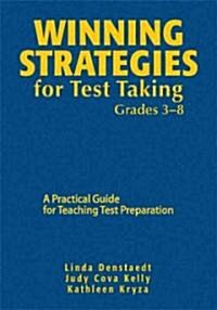 Winning Strategies for Test Taking, Grades 3-8: A Practical Guide for Teaching Test Preparation (Hardcover)