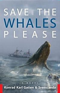 Save the Whales Please (Hardcover)