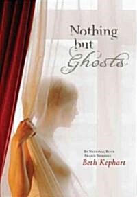Nothing but Ghosts (Hardcover)