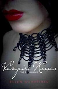 Vampire Kisses: The Beginning (Paperback)