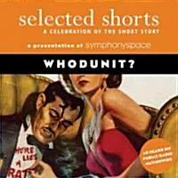 Selected Shorts Whodunit? (Audio CD, Unabridged)