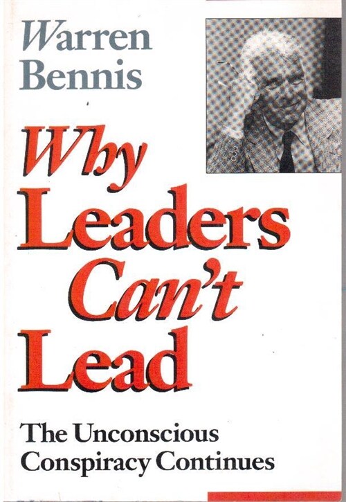 [중고] Why Leaders Cant Lead : The Unconscious Conspiracy Continues (Paperback)