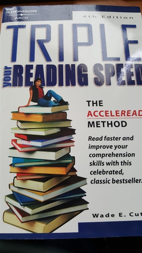 [중고] Triple Your Reading Speed: Enhance Your Reading Skills with the Acceleread Method (Paperback, 4)