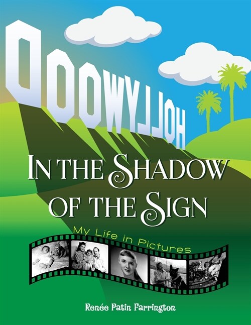 In the Shadow of the Sign - My Life in Pictures (Paperback)